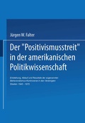 Bild: Der 'Positivismusstreit' in der amerikanischen Politikwissenschaft - VS Verlag für Sozialwissenschaften