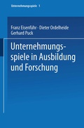 Cover: Unternehmungsspiele in Ausbildung und Forschung - Springer Gabler