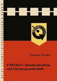 Enlarge image Cover: FORTRAN - Datenbeschreibung und Unterprogrammtechnik - Vieweg+Teubner Verlag