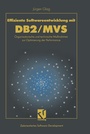 Cover: Effiziente Softwareentwicklung mit DB2/MVS - Vieweg+Teubner Verlag