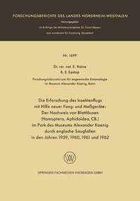 Abbildung von: Die Erforschung des Insektenflugs mit Hilfe neuer Fang- und Meßgeräte: Der Nachweis von Blattläusen (Homoptera, Aphidoidea, CB.) im Park des Museums Alexander Koenig durch englische Saugfallen in den Jahren 1959, 1960, 1961 und 1962 - VS Verlag für Sozialwissenschaften
