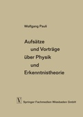 Cover: Aufs&auml;tze und Vortr&auml;ge &uuml;ber Physik und Erkenntnistheorie - Vieweg+Teubner Verlag