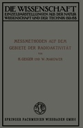 Cover: Me&szlig;methoden auf dem Gebiete der Radioaktivit&auml;t - Vieweg+Teubner Verlag