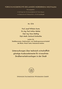 Abbildung von: Untersuchungen über technisch-wirtschaftlich günstige Ausbauelemente für niveaufreie Straßenverkehrsanlagen in der Stadt - VS Verlag für Sozialwissenschaften