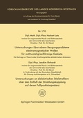 Cover: Untersuchungen &uuml;ber ebene Beugungsprobleme elektromagnetischer Wellen f&uuml;r rechtwinklig-keilf&ouml;rmige Gebiete. Untersuchungen an dielektrischen Stielstrahlern &uuml;ber den Einflu&szlig; der Strahlungskopplung auf deren Fu&szlig;punktsimpedanz - VS Verlag f&uuml;r Sozialwissenschaften