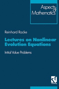 Enlarge image Cover: Lectures on Nonlinear Evolution Equations - Vieweg+Teubner Verlag