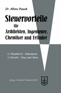 Abbildung von: Steuervorteile für Architekten, Ingenieure, Chemiker und Erfinder - Springer Gabler