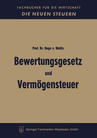 Abbildung von: Bewertungsgesetz und Vermögensteuer - Springer Gabler