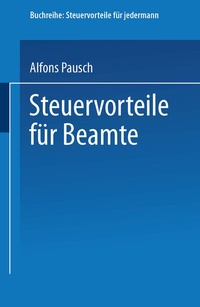 Abbildung von: Steuervorteile für Beamte - Springer Gabler
