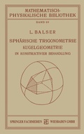 Cover: Sph&auml;rische Trigonometrie Kugelgeometrie in Konstruktiver Behandlung - Vieweg+Teubner Verlag