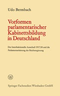 Cover: Vorformen parlamentarischer Kabinettsbildung in Deutschland - VS Verlag f&uuml;r Sozialwissenschaften