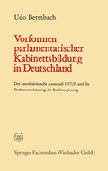 Cover: Vorformen parlamentarischer Kabinettsbildung in Deutschland - VS Verlag f&uuml;r Sozialwissenschaften