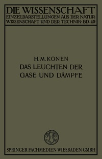 Abbildung von: Das Leuchten der Gase und Dämpfe - Vieweg+Teubner Verlag