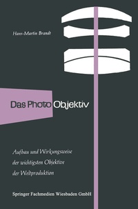 Abbildung von: Das Photo-Objektiv - Vieweg+Teubner Verlag