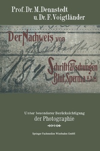 Abbildung von: Der Nachweis von Schriftfälschungen, Blut, Sperma usw. - Vieweg+Teubner Verlag