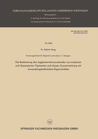 Abbildung von: Die Bestimmung des Agglomerationszustandes von trockenen und dispergierten Pigmenten und dessen Zusammenhang mit anwendungstechnischen Eigenschaften - VS Verlag für Sozialwissenschaften