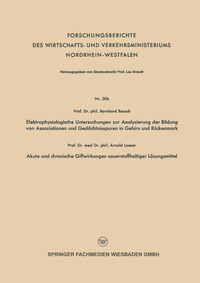 Abbildung von: Elektrophysiologische Untersuchungen zur Analysierung der Bildung von Assoziationen und Gedächtnisspuren in Gehirn und Rückenmark. Akute und chronische Giftwirkungen sauerstoffhaltiger Lösungsmittel - VS Verlag für Sozialwissenschaften