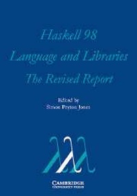 Enlarge image Cover: Haskell 98 Language and Libraries - Cambridge University Press