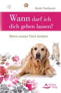 Cover: Wann darf ich dich gehen lassen? - Schirner Verlag
