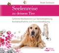Cover: Seelenreise zu deinem Tier - Schirner Verlag
