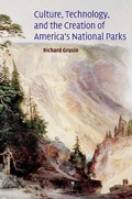 Cover: Culture, Technology, and the Creation of America's National Parks - Cambridge University Press