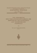 Cover: Die Einwirkung des Vergleichsverfahrens zur Abwendung des Konkurses auf Schwebende Vertr&auml;ge - Springer