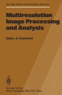 Enlarge image Cover: Multiresolution Image Processing and Analysis - Springer
