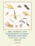 Cover: Art, Science, and Witchcraft in Early Modern Holland - Cambridge University Press