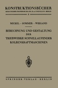 Cover: Berechnung und Gestaltung der Triebwerke schnellaufender Kolbenkraftmaschinen - Springer