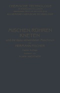 Cover: Mischen R&uuml;hren, Kneten und die Dazu Verwendeten Maschinen - Springer