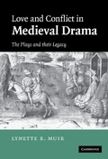 Cover: Love and Conflict in Medieval Drama - Cambridge University Press