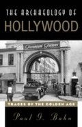 Cover: The Archaeology of Hollywood - Rowman & Littlefield Publishers