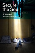 Cover: Secure the Soul - University of California Press
