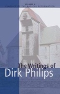 Cover: The Writings of Dirk Philips - Herald Press,U.S.