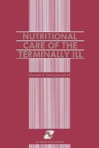 Abbildung von: Nutritional Care of the Terminally Ill - Aspen Publishers Inc.,U.S.