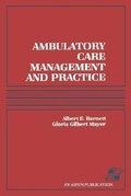Abbildung von: Ambulatory Care Management and Practice - Aspen Publishers Inc.,U.S.