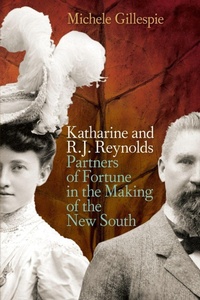 Enlarge image Cover: Katharine and R. J. Reynolds - University of Georgia Press