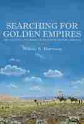 Cover: Searching for Golden Empires - University of Arizona Press
