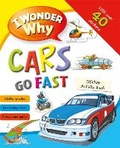 Cover: I Wonder Why Cars Go Fast Sticker Activity Book - Kingfisher Books Ltd