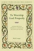 Cover: To Worship God Properly - Hebrew Union College Press,U.S.