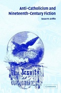 Cover: Anti-Catholicism and Nineteenth-Century Fiction - Cambridge University Press