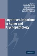 Cover: Cognitive Limitations in Aging and Psychopathology - Cambridge University Press