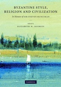Cover: Byzantine Style, Religion and Civilization - Cambridge University Press