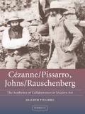 Cover: Cezanne/Pissarro, Johns/Rauschenberg - Cambridge University Press