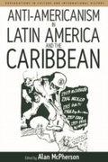 Cover: Anti-americanism in Latin America and the Caribbean - Berghahn Books