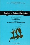 Cover: Profiles in Cultural Evolution - University of Michigan, Museum of Anthropology, Publications Department