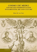 Cover: Cosimo I de' Medici and his Self-Representation in Florentine Art and Culture - Cambridge University Press