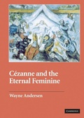 Cover: Cezanne and The Eternal Feminine - Cambridge University Press