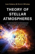 Cover: Theory of Stellar Atmospheres - Princeton University Press