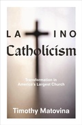 Cover: Latino Catholicism - Princeton University Press